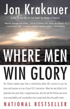 Where men win glory : the odyssey of Pat Tillman  Cover Image