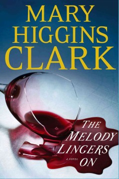 The melody lingers on : a novel  Cover Image