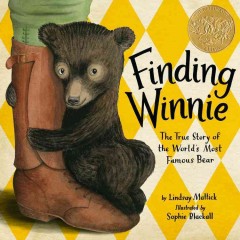 Finding Winnie : the true story of the world's most famous bear  Cover Image