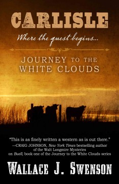 Carlisle : journey to the white clouds  Cover Image