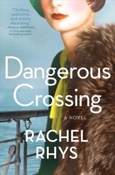 Dangerous crossing : a novel  Cover Image