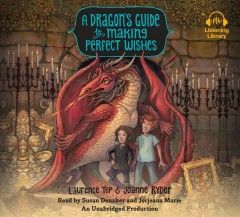 A dragon's guide to making perfect wishes Cover Image