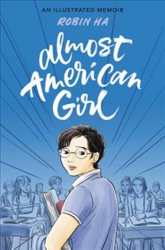 Almost American girl : an illustrated memoir  Cover Image