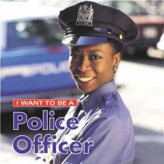 I want to be a police officer  Cover Image