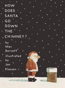 How does Santa go down the chimney?  Cover Image