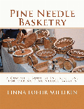 Pine needle basketry : a complete book of instructions for making pine needle baskets  Cover Image