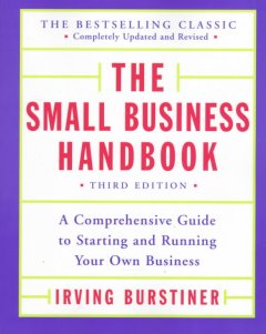 The small business handbook : a comprehensive guide to starting and running your own business  Cover Image