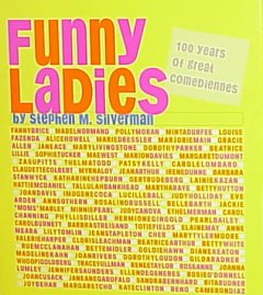 Funny ladies : the women who make us laugh  Cover Image