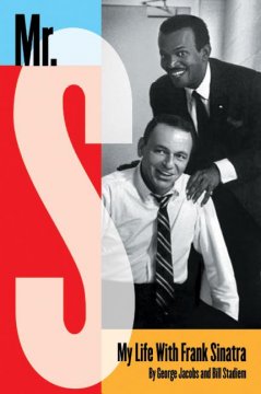 Mr. S : my life with Frank Sinatra  Cover Image