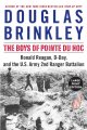 Go to record The boys of Pointe du Hoc : Ronald Reagan, D-Day and the U...