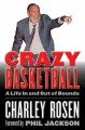 Go to record Crazy basketball : a life in and out of bounds