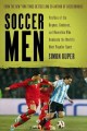 Go to record Soccer men : profiles of the rogues, geniuses, and neuroti...