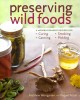 Go to record Preserving wild foods : a modern forager's recipes for cur...