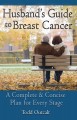 Go to record Husband's guide to breast cancer : a complete & concise pl...