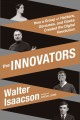 Go to record The innovators : How a group of hackers, geniuses, and gee...