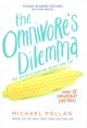 Go to record The omnivore's dilemma : the secrets behind what you eat