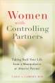 Go to record Women with controlling partners : taking back your life fr...