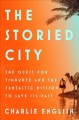 Go to record The storied city the quest for Timbuktu and the fantastic ...