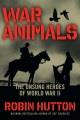 Go to record War animals : the unsung heroes of World War II