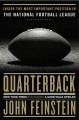 Go to record Quarterback : inside the most important position in the Na...