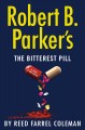 Go to record Robert B. Parker's The bitterest pill