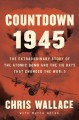 Go to record Countdown 1945 : the extraordinary story of the atomic bom...