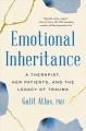 Go to record Emotional inheritance : a therapist, her patients, and the...