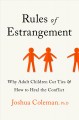 Go to record Rules of estrangement : why adult children cut ties and ho...