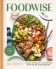 Go to record Foodwise : a fresh approach to nutrition with 100 deliciou...