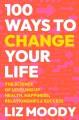 Go to record 100 ways to change your life : the science of leveling up ...