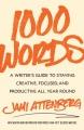 Go to record 1000 words : a writer's guide to staying creative, focused...