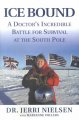 Go to record Ice bound : a doctor's incredible battle for survival at t...