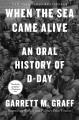 Go to record When the sea came alive : an oral history of D-Day