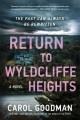 Go to record Return to Wyldcliffe Heights : a novel