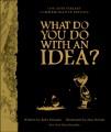 Go to record What do you do with an idea?