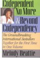 Go to record Codependent no more : &, Beyond codependency