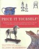 Go to record Price it yourself! : the definitive, down-to-earth guide t...