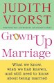 Go to record Grown-up marriage : what we know, wish we had known, and s...