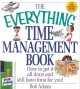 Go to record The everything time management book : how to get it all do...