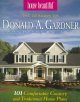 Go to record The designs of Donald A. Gardner Architects, Inc. : 101 co...