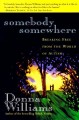 Go to record Somebody somewhere : breaking free from the world of autism