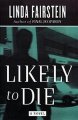 Go to record Likely to die : a novel