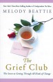 Go to record The grief club : the secret to getting through all kinds o...