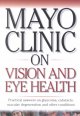 Go to record Mayo Clinic on vision and eye health