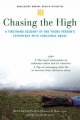 Go to record Chasing the high : a firsthand account of one young person...