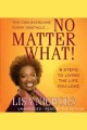 Go to record No matter what! : 9 steps to living the life you love