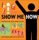 Go to record Show me how : 500 things you should know: instructions for...