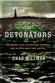 Go to record The detonators : the secret plot to destroy America and an...