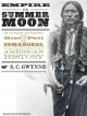 Go to record Empire of the summer moon [Quanah Parker and the rise and ...