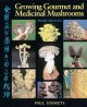 Go to record Growing gourmet and medicinal mushrooms = [Shokuyo oyobi y...